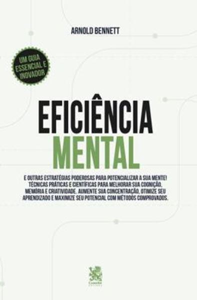 Picture of EFICIENCIA MENTAL E OUTRAS ESTRATEGIAS PODEROSAS PARA POTENCIALIZAR SUA MENTE