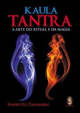 Imagem de KAULA TANTRA - A ARTE DO RITUAL E DA MAGIA