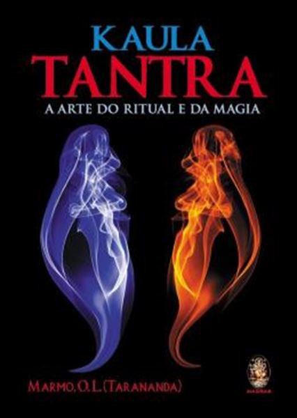 Picture of KAULA TANTRA - A ARTE DO RITUAL E DA MAGIA