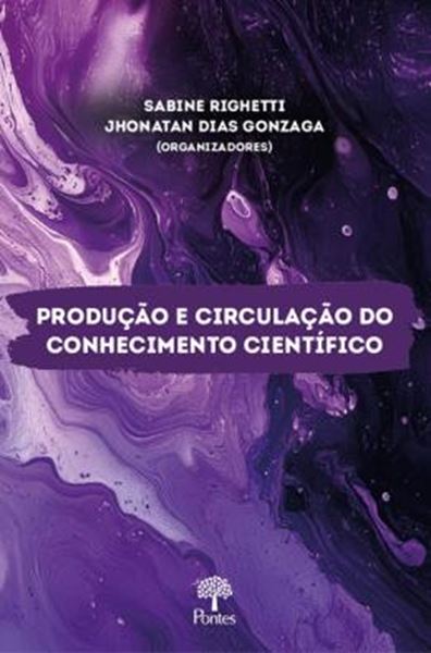 Picture of PRODUÇÃO E CIRCULAÇÃO DO CONHECIMENTO CIENTÍFICO