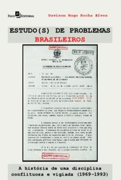 Picture of A HISTORIA DA DISCIPLINA ESTUDO(S) DE PROBLEMAS BRASILEIROS EM TEMPOS DE DITADURA MILITAR (1969-1993)