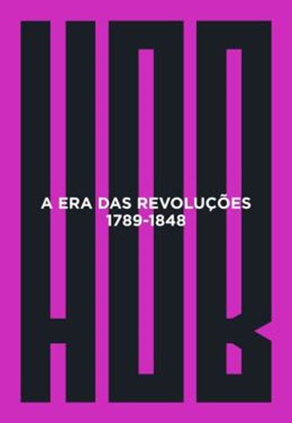 Picture of A ERA DAS REVOLUÇÕES (1789-1848) - 48ª ED