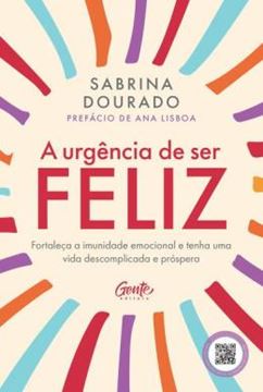 Imagem de A URGENCIA DE SER FELIZ