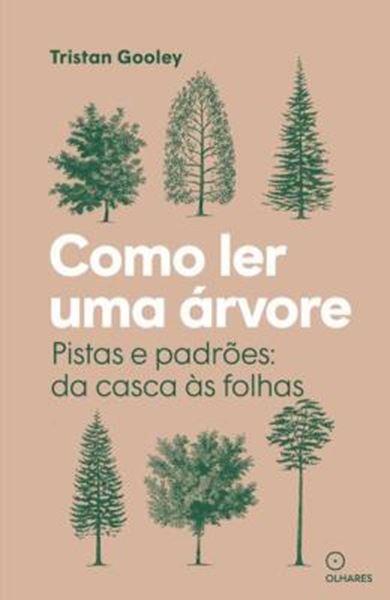 Picture of COMO LER UMA ÁRVORE - PISTAS E PADRÕES: DA CASCA ÀS FOLHAS