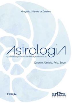Imagem de ASTROLOGIA - QUALIDADES PRIMORDIAIS DE FORÇAS DINÂMICAS