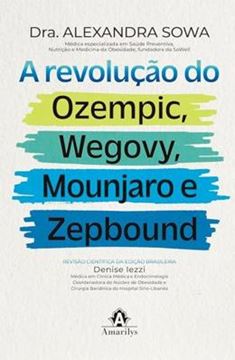 Imagem de A REVOLUCAO DO OZEMPIC, WEGOVY, MOUNJARO E ZEPBOUND