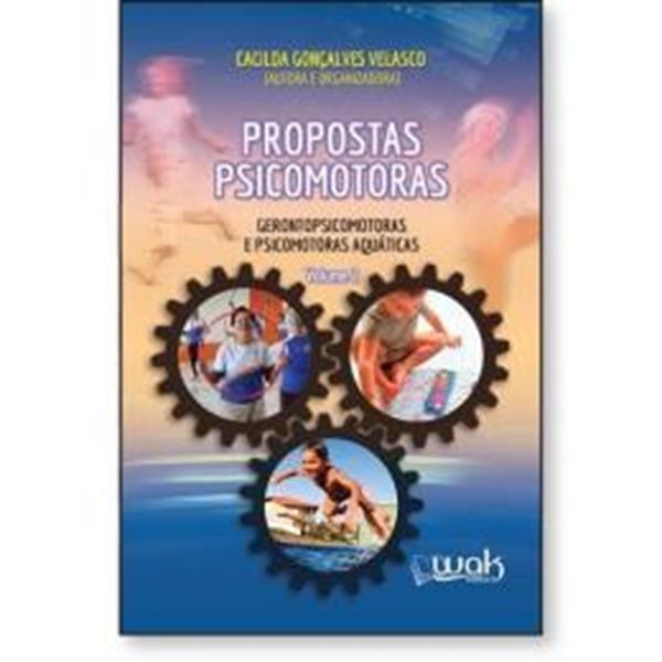Picture of PROPOSTAS PSICOMOTORAS, GERONTOPSICOMOTORAS E PSICOMOTORAS AQUATICAS - VOL. 2