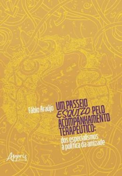 Picture of UM PASSEIO ESQUIZO PELO ACOMPANHAMENTO TERAPEUTICO