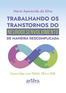 Imagem de TRABALHANDO OS TRANSTORNOS DO NEURODESENVOLVIMENTO DE MANEIRA DESCOMPLICADA