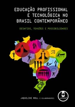 Imagem de EDUCACAO PROFISSIONAL E TECNOLOGICA NO BRASIL CONTEMPORANEO