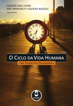 Imagem de CICLO DA VIDA HUMANA - UMA PERSPECTIVA PSICODINAMICA - 2ª EDICAO