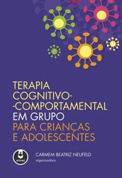 Imagem de TERAPIA COGNITIVO-COMPORTAMENTAL EM GRUPO PARA CRIANCAS E ADOLESCENTES