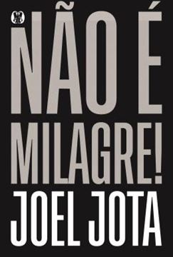 Imagem de NAO E MILAGRE!