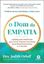 Imagem de O DOM DA EMPATIA - CONSELHOS PRATICOS PARA CURAR PESSOAS SENSIVEIS, SEUS RELACIONAMENTOS E O MUNDO