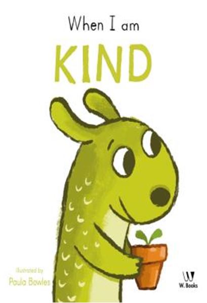 Picture of WHEN I AM KIND