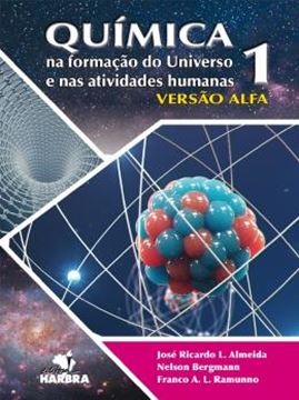 Imagem de QUIMICA NA FORMACAO DO UNIVERSO E NAS ATIVIDADES HUMANAS 1 - VERSAO ALFA
