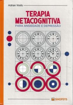 Imagem de TERAPIA METACOGNITIVA PARA ANSIEDADE E DEPRESSÃO