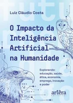 Imagem de O IMPACTO DA INTELIGENCIA ARTIFICIAL NA HUMANIDADE