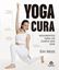 Imagem de YOGA CURA - MOVIMENTOS PARA UM CORPO SEM DOR