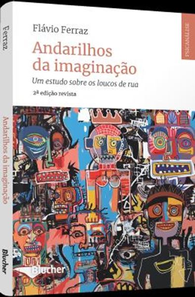 Picture of ANDARILHOS DA IMAGINACAO - UM ESTUDO SOBRE OS LOUCOS DE RUA