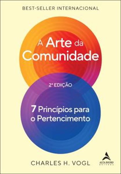 Picture of A ARTE DA COMUNIDADE - 7 PRINCIPIOS PARA O PERTENCIMENTO - 2ª ED