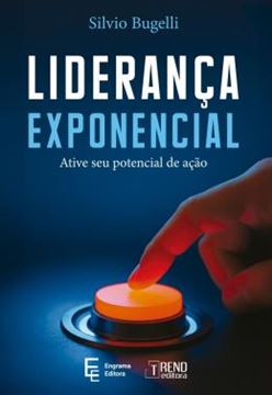 Imagem de LIDERANCA EXPONENCIAL - ATIVE SEU POTENCIAL DE ACAO