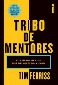Imagem de TRIBO DE MENTORES - CONSELHO DE VIDA DOS MELHORES DO MUNDO