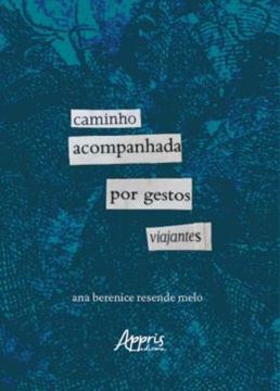 Imagem de CAMINHO ACOMPANHADA POR GESTOS VIAJANTES