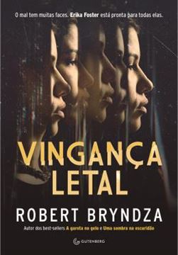 Imagem de VINGANCA LETAL - O MAL TEM MUITAS FACES. ERIKA FOSTER ESTA PRONTA PARA TODAS ELAS