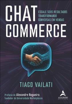 Imagem de CHAT COMMERCE - ESCALE SEUS RESULTADOS TRANSFORMANDO CONVERSAS EM VENDAS