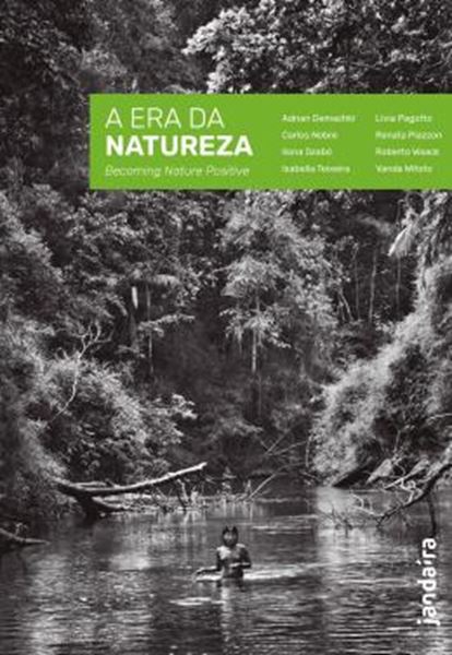 Picture of A ERA DA NATUREZA - BECOMING NATURE POSITIVE