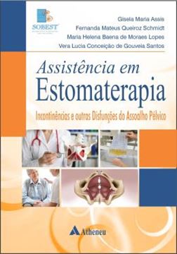 Imagem de ASSISTENCIA EM ESTOMATERAPIA INCONTINENCIAS E OUTRAS DISFUNCOES DO ASSOALHO PELVICO