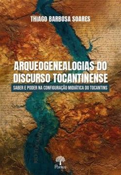 Imagem de ARQUEOGENEALOGIAS DO DISCRUSO TOCANTINENSE