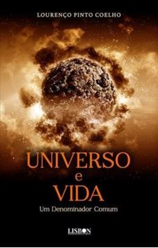 Imagem de UNIVERSO E VIDA - UM DENOMINADOR COMUM