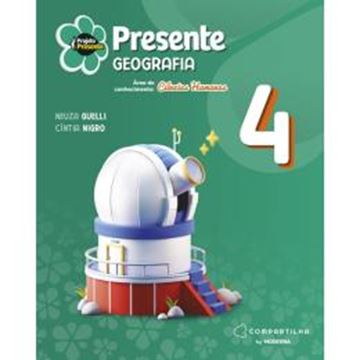 Imagem de PROJETO PRESENTE - GEOGRAFIA - 4º ANO - 6ª ED