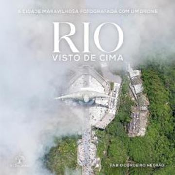 Imagem de RIO VISTO DE CIMA - A CIDADE MARAVILHOSA FOTOGRAFADA COM UM DRONE
