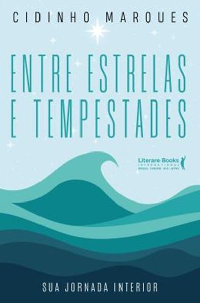 Picture of ENTRE ESTRELAS E TEMPESTADES - SUA JORNADA INTERIOR