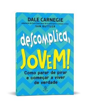 Imagem de DESCOMPLICA, JOVEM! - COMO PARAR DE PIRAR E COMECAR A VIVER DE VERDADE