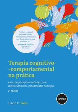 Imagem de TERAPIA COGNITIVO-COMPORTAMENTAL NA PRATICA - GUIA COMPLETO PARA TRABALHAR COM COMPORTAMENTOS, PENSAMENTOS E EMOCOES - 2ª ED