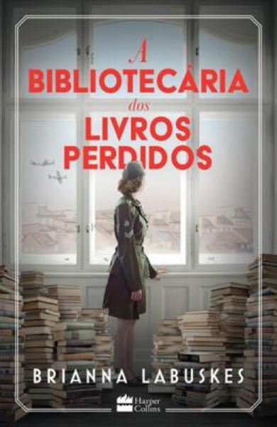 Picture of A BIBLIOTECARIA DOS LIVROS PERDIDOS - UMA HISTORIA SOBRE CORAGEM DURANTE A SEGUNDA GUERRA MUNDIAL, DA MESMA AUTORA DE “A BIBLIOTECARIA DOS LIVROS QUEIMADOS”