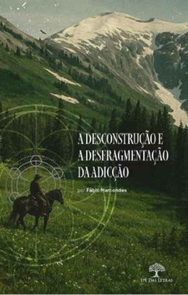 Picture of A DESCONSTRUCAO E A DESFRAGMENTACAO DA ADICCAO