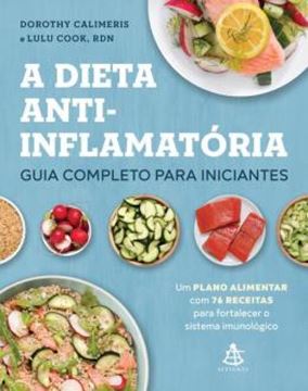 Imagem de A DIETA ANTI-INFLAMATORIA - GUIA COMPLETO PARA INICIANTES
