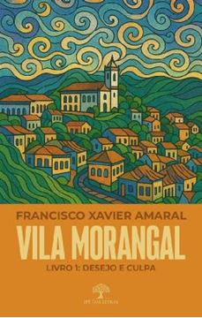 Imagem de VILA MORANGAL - LIVRO 1: DESEJO E CULPA