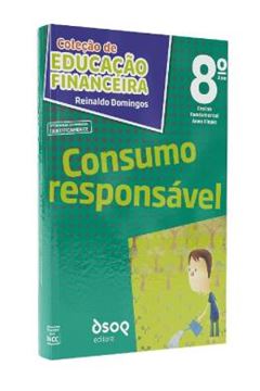Imagem de COLECAO DE EDUCACAO FINANCEIRA - MENINO DO DINHEIRO - 8º ANO - CONSUMO RESPONSAVEL