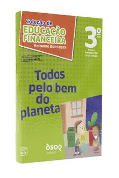 Imagem de COLECAO DE EDUCACAO FINANCEIRA - MENINO DO DINHEIRO - 3º ANO - TODOS PELO BEM DO PLANETA