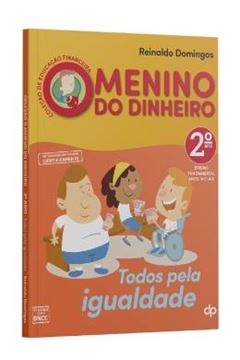 Imagem de COLECAO DE EDUCACAO FINANCEIRA - MENINO DO DINHEIRO - 2º ANO - TODOS PELA IGUALDADE