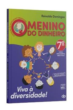 Imagem de COLECAO DE EDUCACAO FINANCEIRA - MENINO DO DINHEIRO - 7º ANO - VIVA A DIVERSIDADE