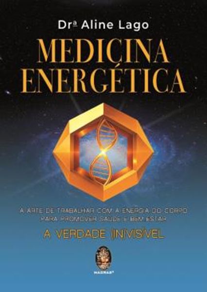 Picture of MEDICINA ENERGETICA - A ARTE DE TRABALHAR COM A ENERGIA DO CORPO PARA PROMOVER SAUDE E BEM-ESTAR