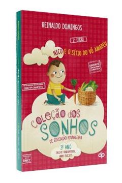 Imagem de COLECAO DOS SONHOS DE EDUCACAO FINANCEIRA - 3º ANO - NICO E O SITIO DO VO AMADEU - 2ª ED.