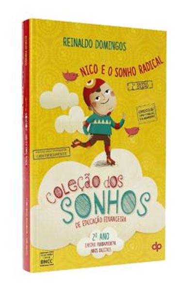 Picture of COLECAO DOS SONHOS DE EDUCACAO FINANCEIRA - 2º ANO - NICO E O SONHO RADICAL - 2ª ED.